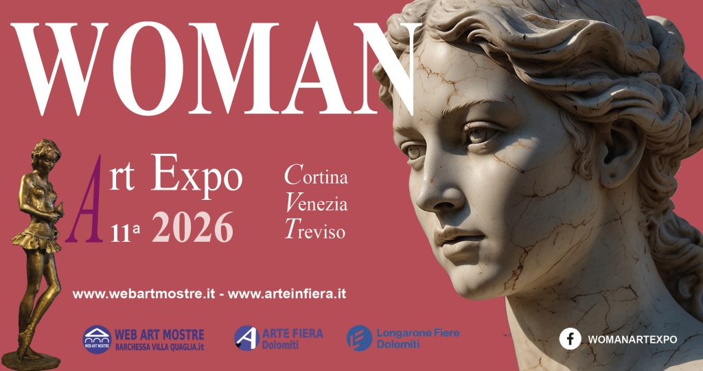 WOMAN ART EXPO 2026 - 11 edizione della rassegna itinerante di arte moderna e contemporanea dedicata alla DONNA
